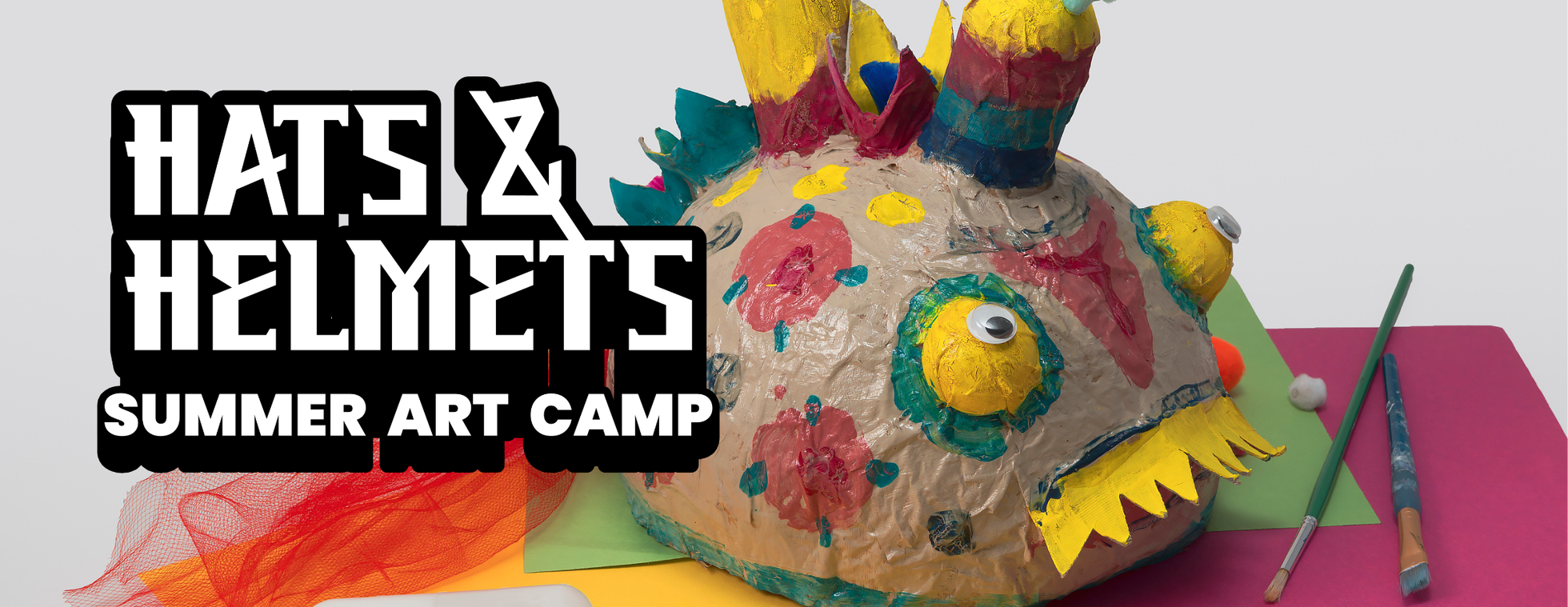Hats & Helmets Summer Art Camp 2026